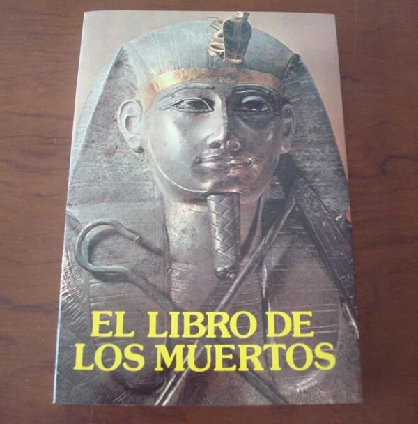 El Libro de los Muertos. Antiguo Egipto. Ediciones Gaviota, 1986